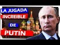 🔴 la JUGADA mas INCREIBLE de VLADIMIR PUTIN