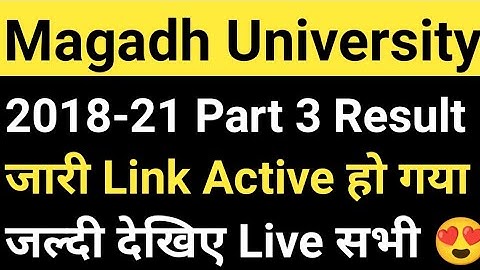Magadh University 2018-21 Part3 Result जारी/MU Part3 Result Link Active Live MU Update News Today