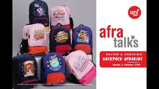 #AFRATALK REVIEW BACKPACK & FIRST BACKPACK TERBARU AFRAKIDS