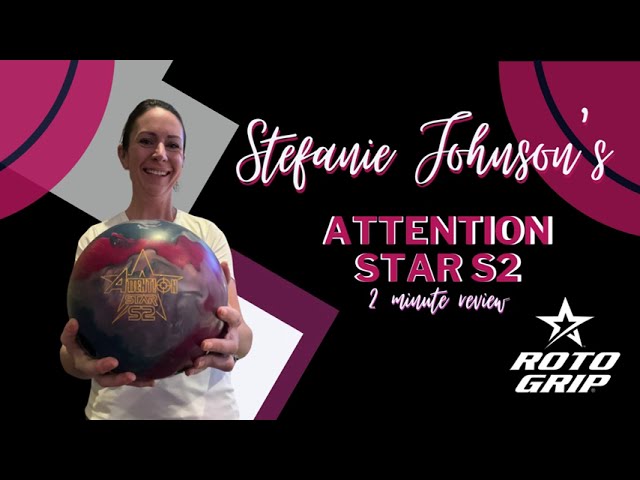 Roto Grip Attention Star S2 | Stefanie Johnson 2 Minute Review