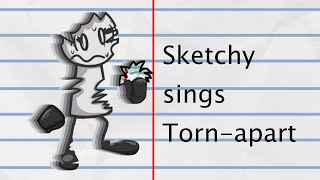 Torn apart but my torn sketchy sings it. (oooh very cool thumbnail)