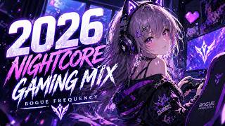 Best Nightcore Gaming Mix 2026 ⚡ Ultimate Gaming Music Playlists (Rogue Frequency Mix)