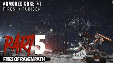 [ARMORED CORE VI: FIRES OF RUBICON] - Fires Of Raven Path - FINAL CHAPTER 5