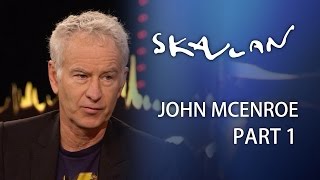 John McEnroe "Bjorn Borg always gives me free underwear" | Part 1 | SVT/NRK/Skavlan