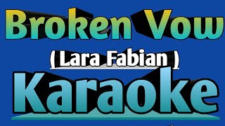 BROKEN VOW - LARA FABIAN KARAOKE #karaoke #karaokesong