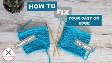 How To Fix Your Cast On Edge ~ Fixing a Too Tight Cast On Edge In Knitting ~ Beginner Knitting