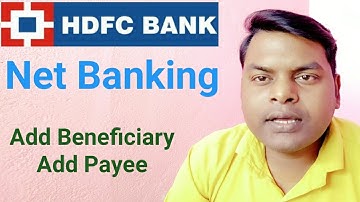 How to add Beneficiary/Payee in Net Banking of HDFC Bank
