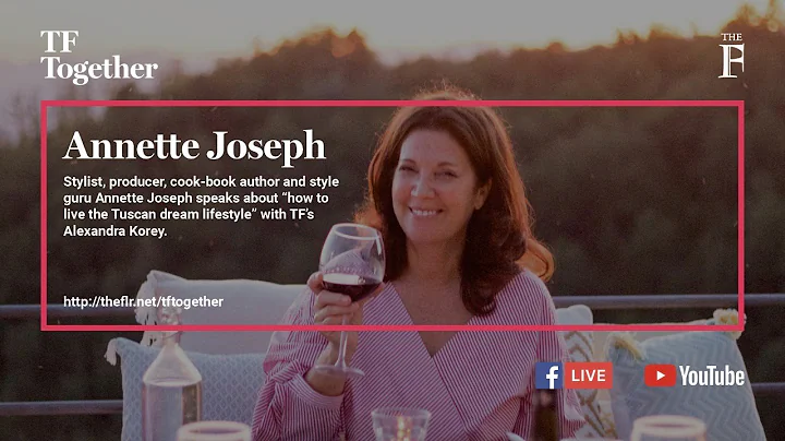 Italian lifestyle with Annette Joseph | TF Together