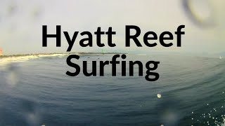 Hyatt Reef Surfing  - Bali