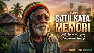 Download lagu Lagu nostalgia versi Slow Reggae | SATU KATA MEMORI – LOELA DRAKEL