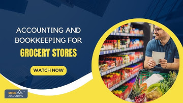 Bookkeeping & Accounting for Grocery Stores | Financial Management