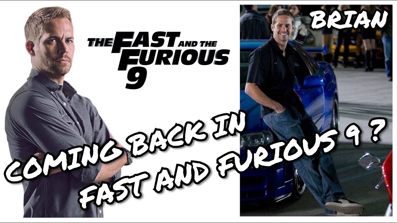 Fast And Furious 9 - Brian O'Connor coming back in Fast ...