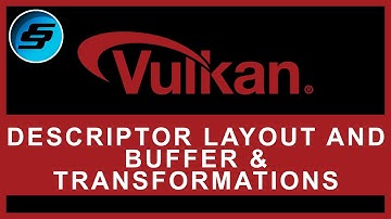 Descriptor Layout and Buffer & Transformations [Uniform Buffers] | Vulkan Graphics/Games Programming