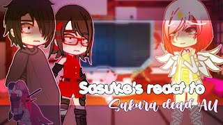 Sasuke's react to Sakura Dead AU || Hey Jenxs || [5/5]