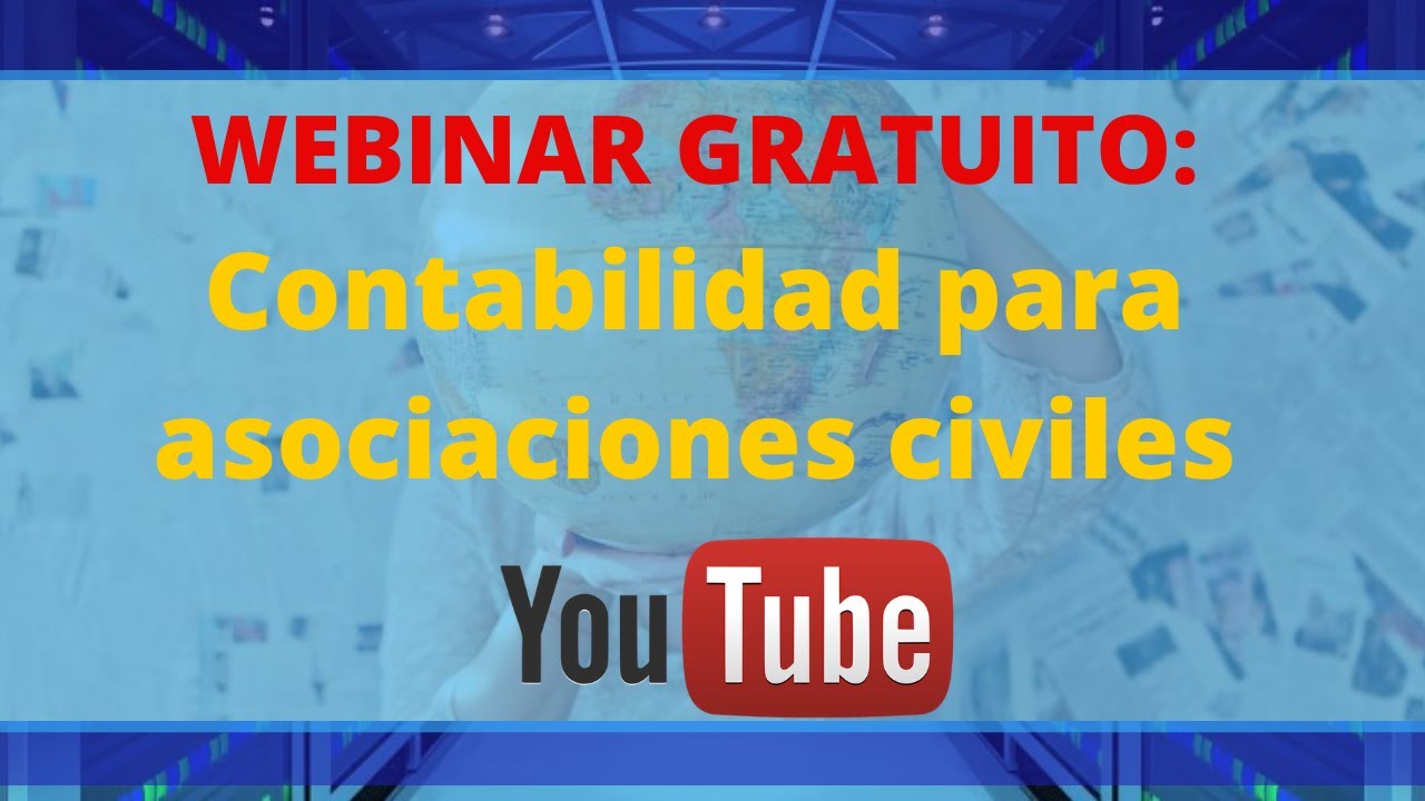 Contabilidad para asociaciones civiles - YouTube