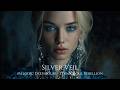SILVER VEIL | Melodic Deep House | Ethnic Deep House | Melodic Techno | Ethnic Deep House