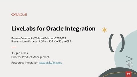 Explore What’s New in Oracle Integration with Live Labs – Partner Community Webcast February