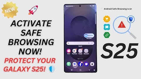 🔥 How to Turn ON/OFF Safe Browsing with Live Threat Protection on Samsung Galaxy S25/S25+/Ultra 🚀