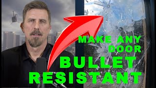 Make Any Door Bullet Resistant | Riot Glass®
