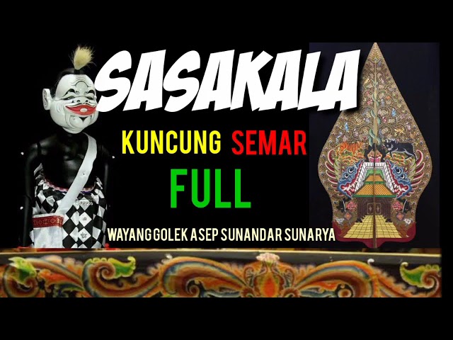 Sasakala kuncung semar full,wayang golek asep sunandar sunarya class=