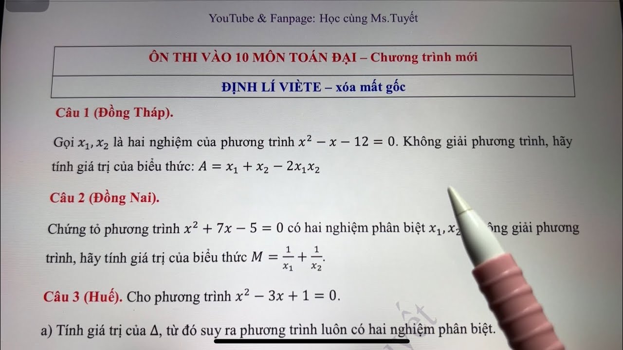 Toán 9. Áp dụng định lý Viète - thi vào 10 chương trình mới - xóa mất gốc- đề thi chính thức