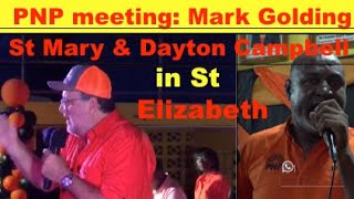 PNP meeting with Mark Golding in St Mary and Dr' Dayton Campbell in St Elizabeth