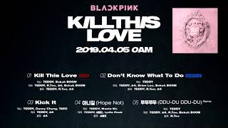 [FULL] [MINI ALBUM] BLACKPINK – KILL THIS LOVE