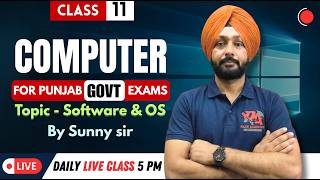 🔴Software & Operating System Complete Class- 11 |🔴 PSSSB Computer Preparation 2026 | Sunny Sir screenshot 2