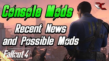 Fallout 4 | Console Mods Information and Possible Release Date (Xbox One & PS4 Console Mods)