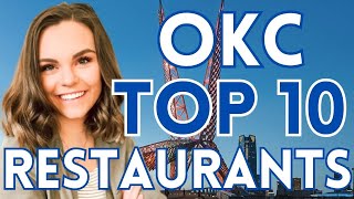BEST OKLAHOMA CITY RESTAURANTS | Top 10 Restaurants in OKC | Living in OKC | Moving to OKC