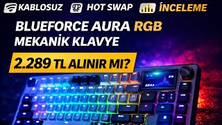 Blueforce Aura RGB Wireless Mekanik Klavye Kutu Açılımı | Bu Fiyata Nasıl Sizce? #pc #gaming 