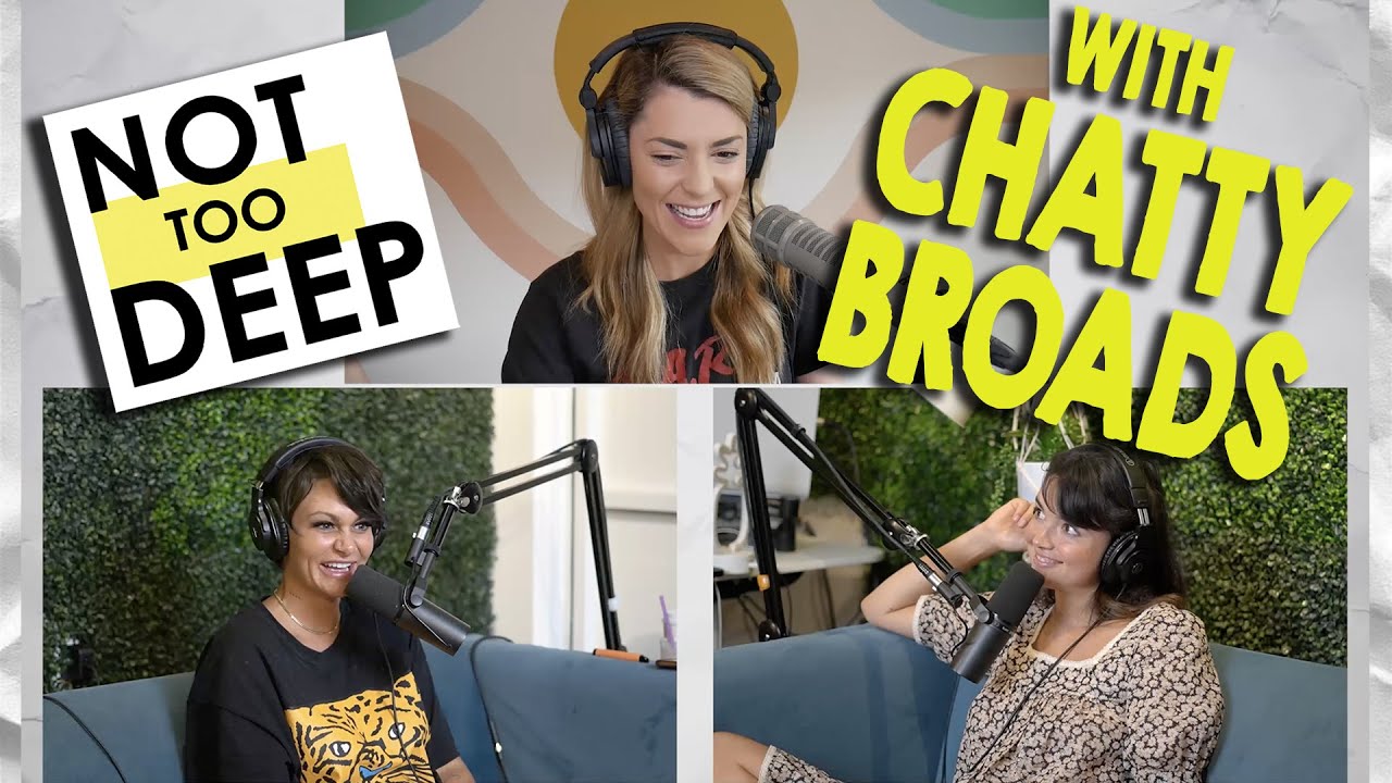 CHATTY BROADS (Bekah Martinez & Jess Ambrose) on #NotTooDeep // Grace Helbig