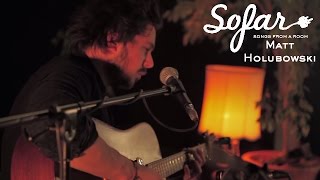 Video thumbnail of "Matt Holubowski - Solitudes | Sofar Montréal"