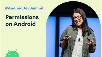 Permissions on Android (Android Dev Summit 