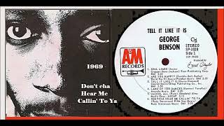 George Benson - Don&#39;t cha Hear Me Callin&#39; To Ya