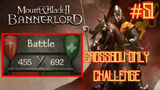 CROSSBOW ARMY Crossbow Troops Only Challenge Bannerlord ep 51