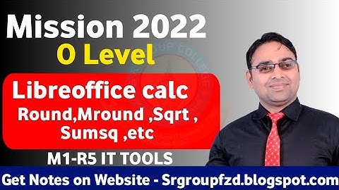 o level preparation | Libre office calc | math function abs, round,Mround