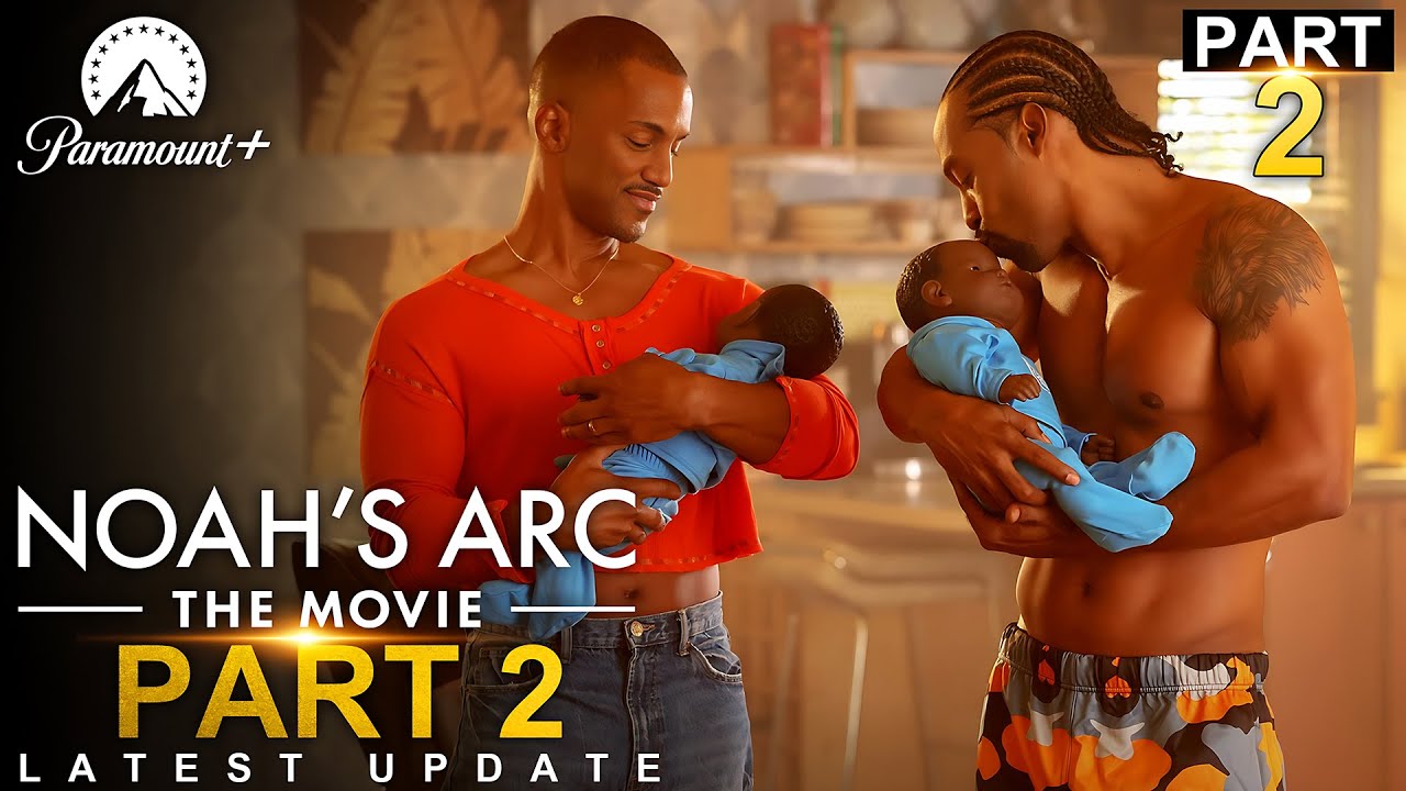 Noah's Arc: The Movie 2 Latest Update and Everything We Know