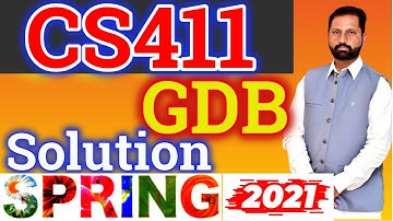 CS411 GDB no.1 Solution Spring 2021|| gdb cs411 visual Solution SPRING 2021 By Abid Farooq Bhutta