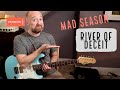 How to Play "River Of Deceit" by Mad Season | Mike McCready Guitar Lesson