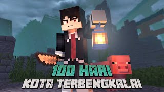 100 Hari Minecraft Kota Terbengkalai