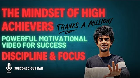 THE MINDSET OF HIGH ACHIEVERS | Powerful Motivational Video for Success, Discipline & Focus