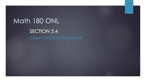 180 3.4 Composition of Functions