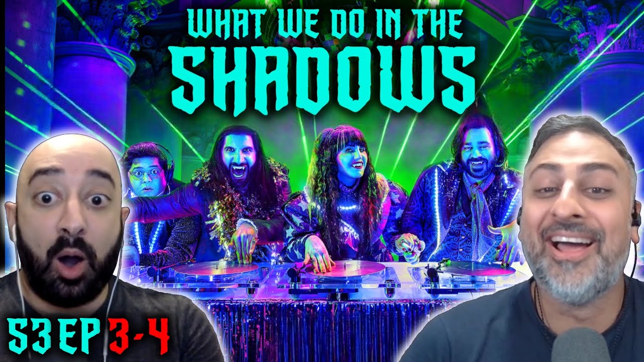 What We Do In The Shadows - S3 Ep 3-4 - REACTION - First Time Watching