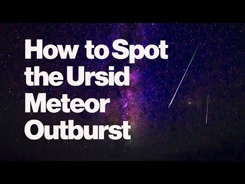 How to Spot the Ursid Meteor Outburst