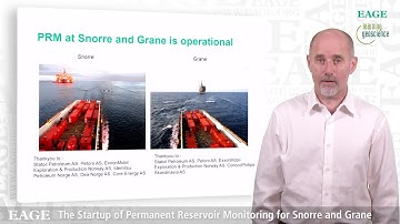 EAGE E-Lecture: The Startup of Permanent Reservoir Monitoring for Snorre and Grane by Mark Thompson