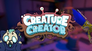 This game caused me to SUFFER... | Creature Creator