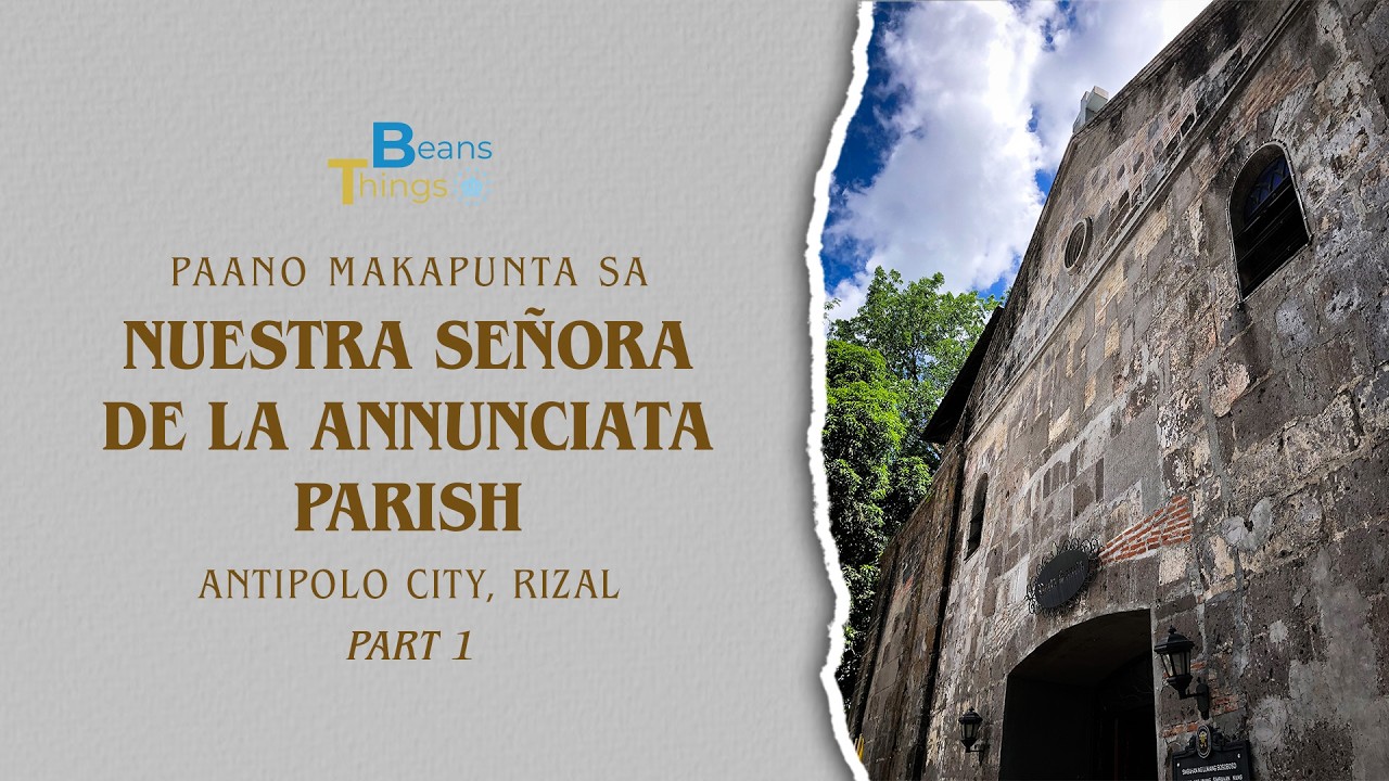 Paano makapunta sa Nuestra Señora de la Annunciata Parish sa Old Boso-Boso, Antipolo City, Rizal