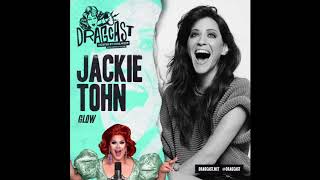 DragCast with Nina West - Episode 187 - Jackie Tohn