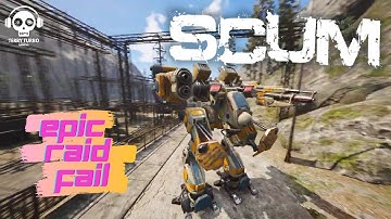 SCUM // Epic Naval Base Raid Fail